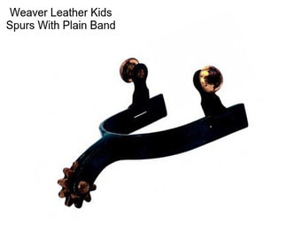 Weaver Leather Kids Spurs With Plain Band