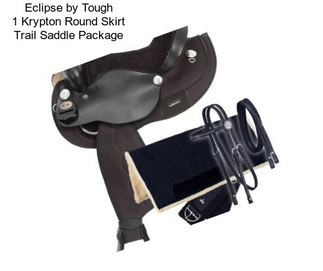 Eclipse by Tough 1 Krypton Round Skirt Trail Saddle Package