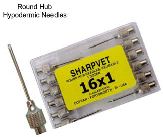 Round Hub Hypodermic Needles