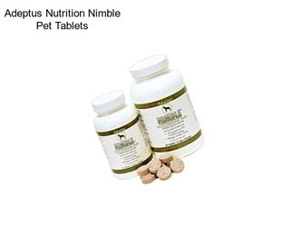 Adeptus Nutrition Nimble Pet Tablets