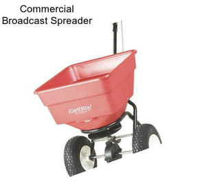 Commercial Broadcast Spreader