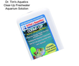 Dr. Tim\'s Aquatics Clear-Up Freshwater Aquarium Solution