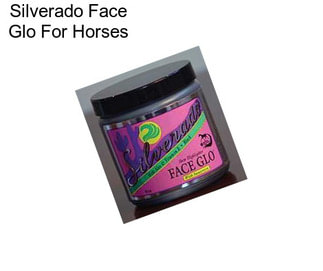 Silverado Face Glo For Horses