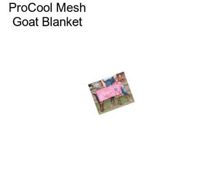 ProCool Mesh Goat Blanket