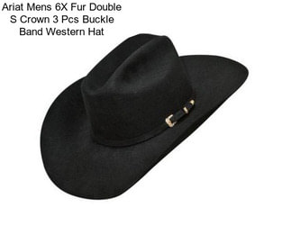 Ariat Mens 6X Fur Double S Crown 3 Pcs Buckle Band Western Hat