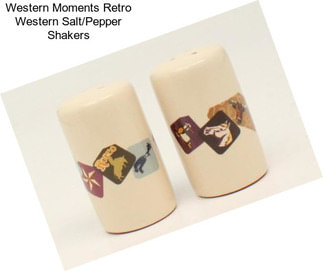 Western Moments Retro Western Salt/Pepper Shakers