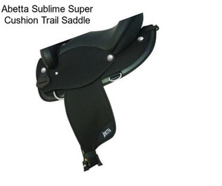 Abetta Sublime Super Cushion Trail Saddle