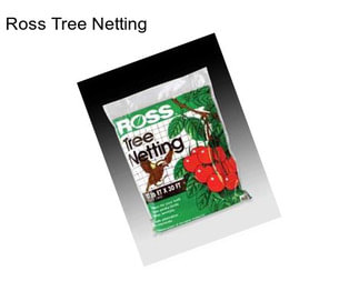 Ross Tree Netting