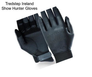 Tredstep Ireland Show Hunter Gloves