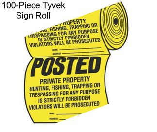 100-Piece Tyvek Sign Roll