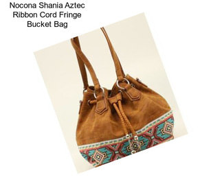 Nocona Shania Aztec Ribbon Cord Fringe Bucket Bag