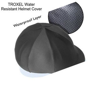 TROXEL Water Resistant Helmet Cover