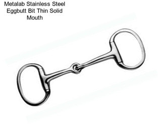 Metalab Stainless Steel Eggbutt Bit Thin Solid Mouth