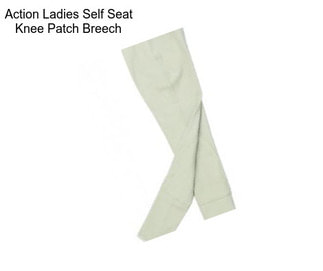 Action Ladies Self Seat Knee Patch Breech