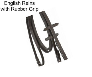 English Reins with Rubber Grip