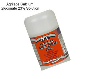 Agrilabs Calcium Gluconate 23% Solution