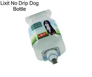 Lixit No Drip Dog Bottle
