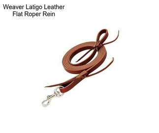 Weaver Latigo Leather Flat Roper Rein