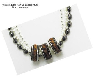 Western Edge Hair On Beaded Multi Strand Necklace