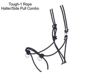 Tough-1 Rope Halter/Side Pull Combo