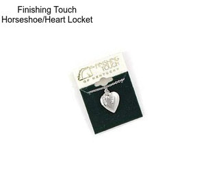 Finishing Touch Horseshoe/Heart Locket