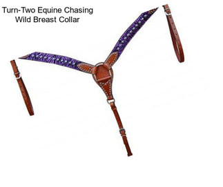 Turn-Two Equine Chasing Wild Breast Collar