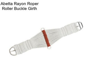 Abetta Rayon Roper Roller Buckle Girth