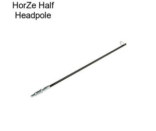 HorZe Half Headpole