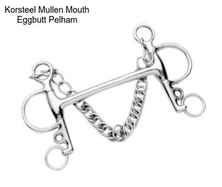 Korsteel Mullen Mouth Eggbutt Pelham