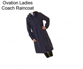 Ovation Ladies Coach Raincoat