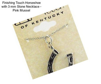 Finishing Touch Horseshoe with 3 mm Stone Necklace - Pink Mussel