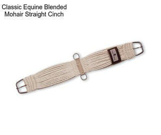 Classic Equine Blended Mohair Straight Cinch