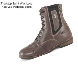 Tredstep Spirit Wax Lace Rear Zip Paddock Boots