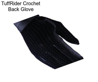 TuffRider Crochet Back Glove