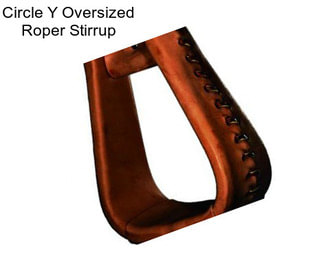 Circle Y Oversized Roper Stirrup