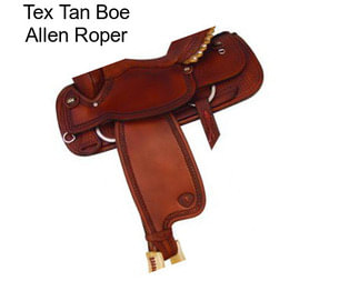 Tex Tan Boe Allen Roper