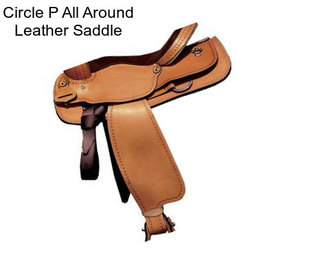 Circle P All Around Leather Saddle