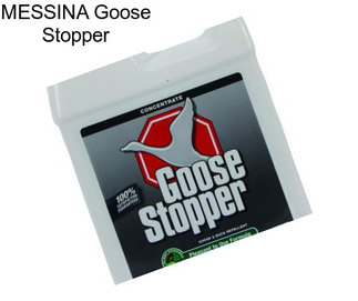 MESSINA Goose Stopper