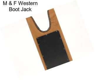 M & F Western Boot Jack