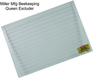 Miller Mfg Beekeeping Queen Excluder