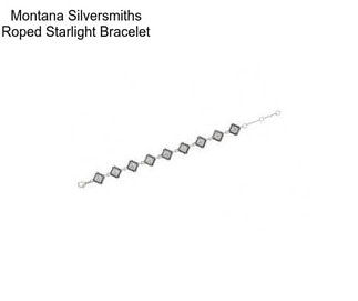 Montana Silversmiths Roped Starlight Bracelet