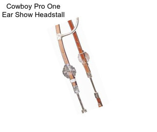 Cowboy Pro One Ear Show Headstall