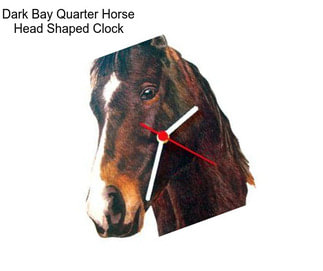 Dark Bay Quarter Horse Head Shaped Clock