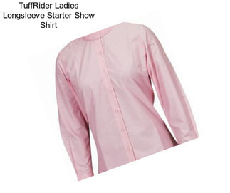 TuffRider Ladies Longsleeve Starter Show Shirt