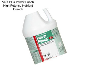 Vets Plus Power Punch High Potency Nutrient Drench