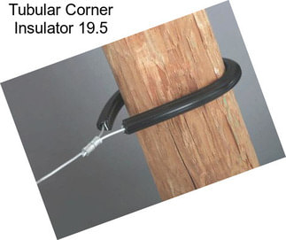Tubular Corner Insulator 19.5