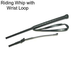 Riding Whip with Wrist Loop