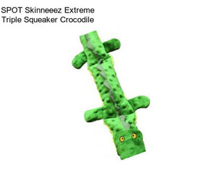 SPOT Skinneeez Extreme Triple Squeaker Crocodile