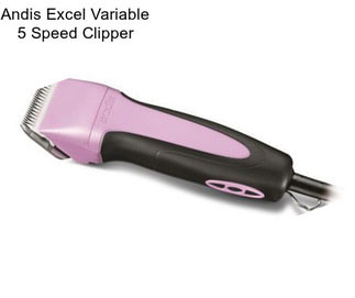 Andis Excel Variable 5 Speed Clipper