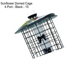 Sunflower Domed Cage 4 Port - Black - 15\